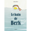 livre album le bain de BERK  livre album le bain de BERK